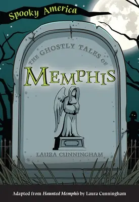Les histoires de fantômes de Memphis - The Ghostly Tales of Memphis