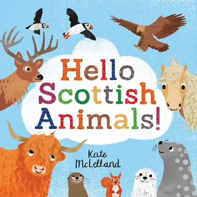 Bonjour les animaux écossais - Hello Scottish Animals