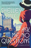 Ne me posez pas de questions : Un mystère de Lady Dunbridge - Ask Me No Questions: A Lady Dunbridge Mystery