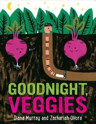 Bonne nuit, Veggies - Goodnight, Veggies