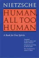 Humain, trop humain : Un livre pour les esprits libres (édition révisée) - Human, All Too Human: A Book for Free Spirits (Revised Edition)