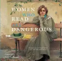 Les femmes qui lisent sont dangereuses - Women Who Read Are Dangerous