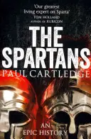 Les Spartiates - Une histoire épique - Spartans - An Epic History