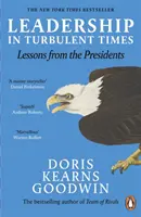 Le leadership en période de turbulences - Leçons des présidents - Leadership in Turbulent Times - Lessons from the Presidents