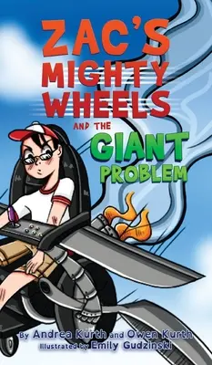 Les roues puissantes de Zac et le problème des géants - Zac's Mighty Wheels and the Giant Problem