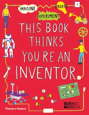 Ce livre vous prend pour un inventeur - This Book Thinks You're an Inventor