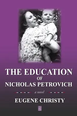 L'éducation de Nicholas Petrovich - The Education of Nicholas Petrovich