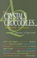 Des cristaux aux crocodiles . . . : Réponses aux questions (Cw 347) - From Crystals to Crocodiles . . .: Answers to Questions (Cw 347)