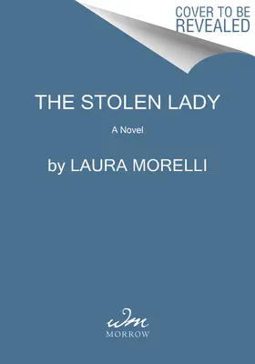 La dame volée : Un roman sur la Seconde Guerre mondiale et la Joconde - The Stolen Lady: A Novel of World War II and the Mona Lisa