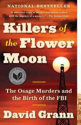 Killers of the Flower Moon : Les meurtres d'Osage et la naissance du FBI - Killers of the Flower Moon: The Osage Murders and the Birth of the FBI