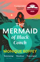 Mermaid of Black Conch - L'envoûtant lauréat du prix Costa du livre de l'année, lu sur BBC Radio 4 - Mermaid of Black Conch - The spellbinding winner of the Costa Book of the Year as read on BBC Radio 4