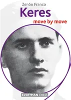 Keres : Mouvement par mouvement - Keres: Move by Move