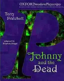 Oxford Playscripts : Johnny et les morts - Oxford Playscripts: Johnny & the Dead