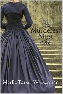 La meurtrière doit mourir - The Murderess Must Die