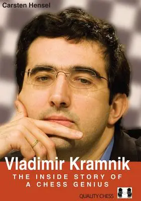 Vladimir Kramnik : L'histoire d'un génie des échecs - Vladimir Kramnik: The Inside Story of a Chess Genius