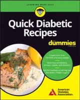 Recettes diabétiques rapides pour les Nuls - Quick Diabetic Recipes for Dummies