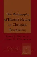 La philosophie de la nature humaine dans une perspective chrétienne - The Philosophy of Human Nature in Christian Perspective