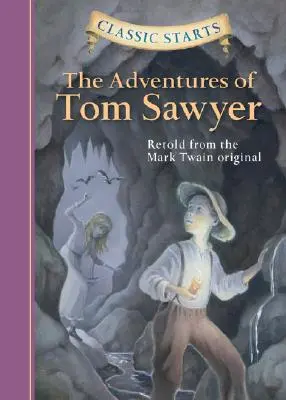 Classic Starts(r) les Aventures de Tom Sawyer - Classic Starts(r) the Adventures of Tom Sawyer
