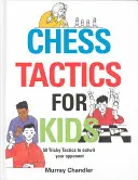 Tactiques d'échecs pour les enfants - Chess Tactics for Kids