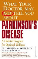 La maladie de Parkinson : Un programme holistique pour un bien-être optimal - Parkinson's Disease: A Holistic Program for Optimal Wellness