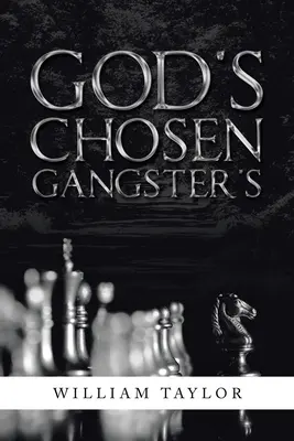 Le gangster élu de Dieu - God's Chosen Gangster's