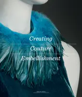 Création d'embellissements pour la couture - Creating Couture Embellishment