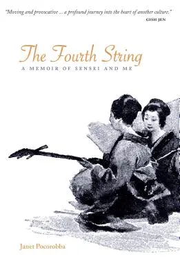 La quatrième corde : Un mémoire de Sensei et moi - The Fourth String: A Memoir of Sensei and Me