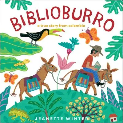 Biblioburro : Une histoire vraie en Colombie - Biblioburro: A True Story from Colombia