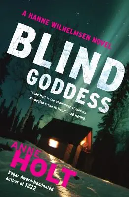 Déesse aveugle : Hanne Wilhelmsen Livre 1 - Blind Goddess: Hanne Wilhelmsen Book One