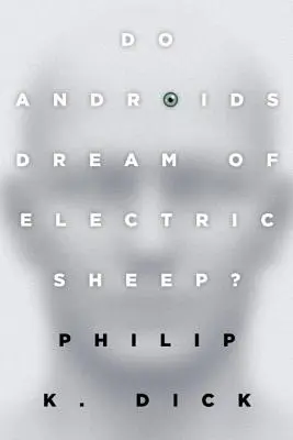Les androïdes rêvent-ils de moutons électriques ? - Do Androids Dream of Electric Sheep?