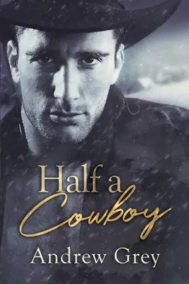 La moitié d'un cow-boy - Half a Cowboy