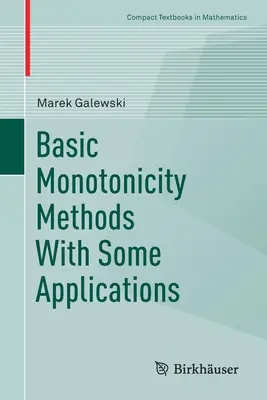 Méthodes de base de la monotonicité et quelques applications - Basic Monotonicity Methods with Some Applications