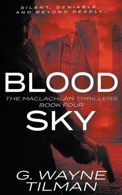 Blood Sky : Un thriller de MacLachlan - Blood Sky: A MacLachlan Thriller