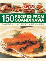 150 recettes de Scandinavie : Suède, Norvège, Danemark : Des recettes régionales authentiques illustrées par 800 photographies époustouflantes - 150 Recipes from Scandinavia: Sweden, Norway, Denmark: Authentic Regional Recipes Shown in 800 Stunning Photographs