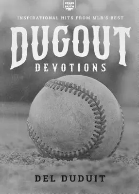 Dugout Devotions : L'inspiration des meilleurs joueurs de la Mlb - Dugout Devotions: Inspirational Hits from Mlb's Best