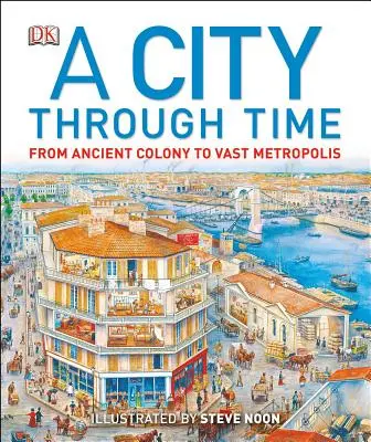 Une ville à travers le temps - A City Through Time