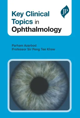 Thèmes cliniques clés en ophtalmologie - Key Clinical Topics in Ophthalmology