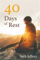 40 jours de repos - 40 Days of Rest