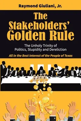 La règle d'or des parties prenantes - The Stakeholders' Golden Rule