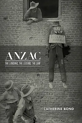 Anzac : Le débarquement, la légende, la loi - Anzac: The Landing, the Legend, the Law