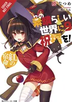 Konosuba : God's Blessing on This Wonderful World, Vol. 9 (Light Novel) : Crimson Fate - Konosuba: God's Blessing on This Wonderful World!, Vol. 9 (Light Novel): Crimson Fate