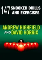 147 Exercices de snooker - 147 Snooker Drills and Exercises