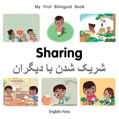 Mon premier partage de livres bilingues (anglais-farsi) - My First Bilingual Book-Sharing (English-Farsi)