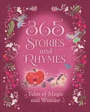 365 histoires et comptines : Histoires de magie et d'émerveillement - 365 Stories and Rhymes: Tales of Magic and Wonder