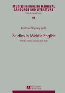 Études sur l'anglais moyen : mots, formes, sens et textes - Studies in Middle English; Words, Forms, Senses and Texts