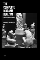 L'intégrale de Madame Réalisme et autres histoires - The Complete Madame Realism and Other Stories