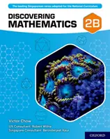 Découvrir les mathématiques : Livre de l'élève 2B - Discovering Mathematics: Student Book 2B