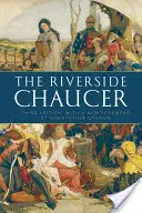 Riverside Chaucer - Réédité avec une nouvelle préface de Christopher Cannon - Riverside Chaucer - Reissued with a new foreword by Christopher Cannon