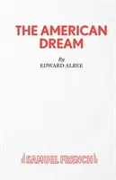 Le rêve américain - une pièce de théâtre - The American Dream - A Play