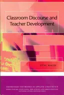 Discours en classe et développement des enseignants - Classroom Discourse and Teacher Development